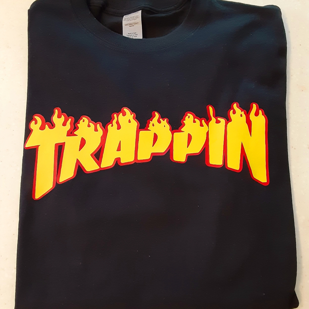 Trappin Tee!!!